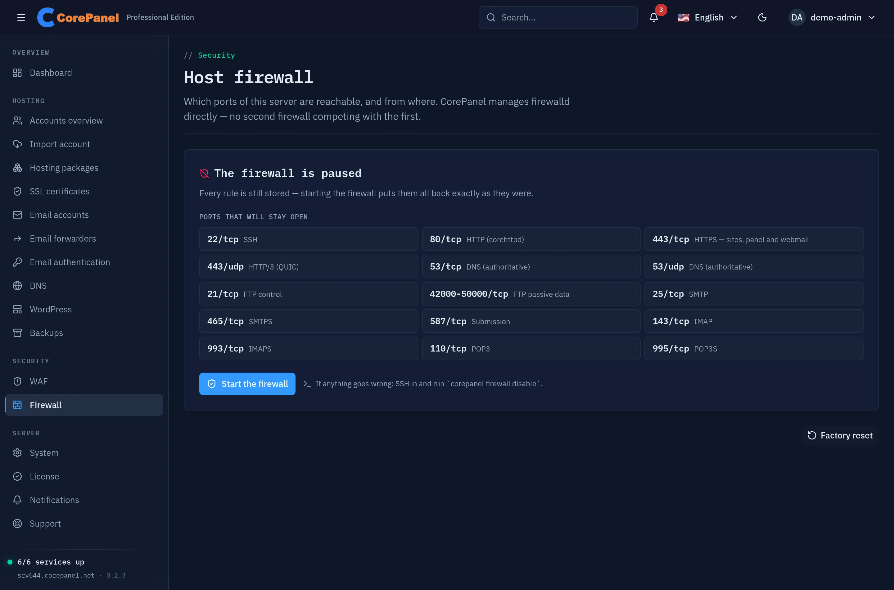 The panel on a server that is not filtering: a card headed "The firewall is paused" explaining that every rule is still stored, followed by a grid of the ports that will stay open — 22/tcp SSH, 80/tcp HTTP, 443/tcp HTTPS, 443/udp HTTP/3, 53 tcp and udp DNS, 21/tcp FTP control, 42000-50000/tcp FTP passive data and the mail ports — a "Start the firewall" button, and a note that if anything goes wrong you can SSH in and run corepanel firewall disable.